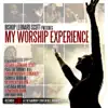 My Worship Experience album lyrics, reviews, download
