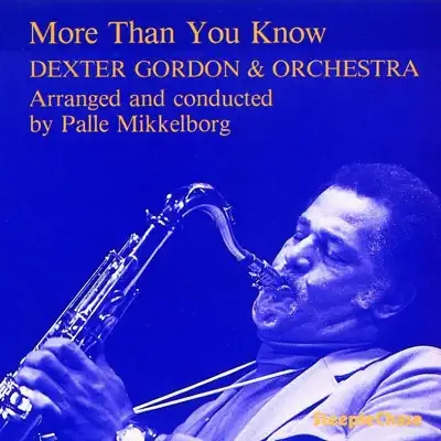 More Than You Know - Dexter Gordon