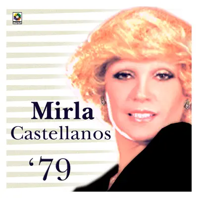 Mirla Castellanos '79 - Mirla Castellanos Mirla Castellanos '79 - Mirla Castellanos