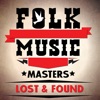 Folk Music Masters - Lost & Found