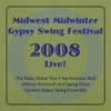 Midwest Gypsy Swing Fest 2008, 2009