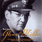 Glenn Miller - Blueberry Hill - 2002 Remastered