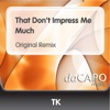 That Don't Impress Me Much - Single