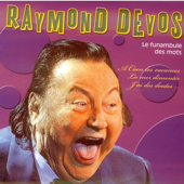 Le Funambule Des Mots - Raymond Devos