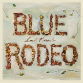 Blue Rodeo - So Far Away