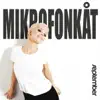 Mikrofonkåt (Remixes) album lyrics, reviews, download