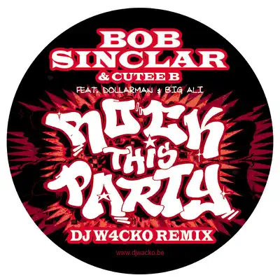 Rock This Party (Dj Wacko Remix) - Single - Bob Sinclar