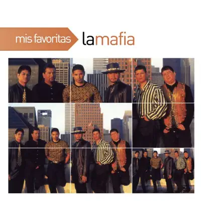 Mis Favoritas: La Mafia - La Mafia