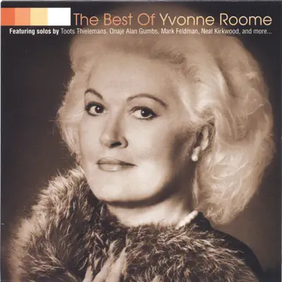 The Best of Yvonne Roome - Yvonne Roome The Best of Yvonne Roome - Yvonne Roome