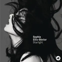 Starlight (Remixes) - Sophie Ellis-Bextor