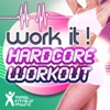 Work It! Hardcore Workout: Ideal for Aerobic Classes 32 Count, Cardio Machines & General Fitness, 2010