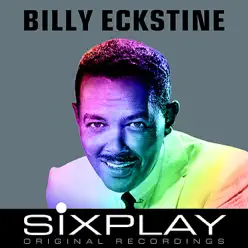 Six Play: Billy Eckstine - EP - Billy Eckstine