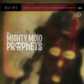 The Mighty Mojo Prophets - Da Switch