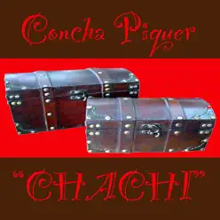 Chachi, Concha Piquer - Concha Piquer