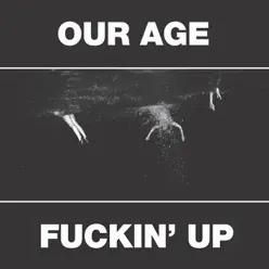 Our Age - Single - Constantines Our Age - Single - Constantines
