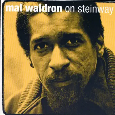 On Steinway - Mal Waldron