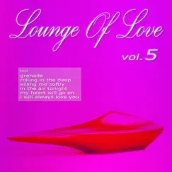 Lounge of Love, Vol. 5 (The Chillout Songbook) by Various Artists album reviews, ratings, credits