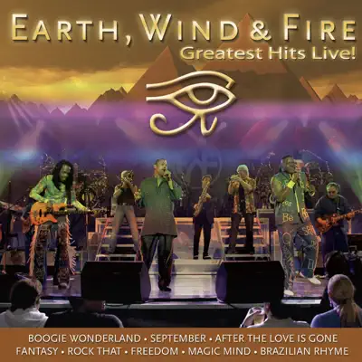Earth, Wind & Fire: Greatest Hits Live! - Earth, Wind & Fire