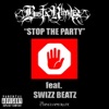 Stop the Party (Iron Man) [feat. Swizz Beatz] - Single