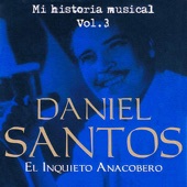 Daniel Santos El Inquieto Anacobero Volume 3 artwork