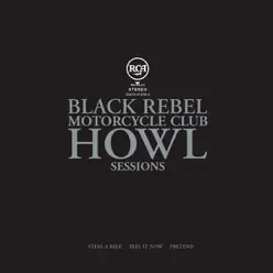 Howl Sessions Vol. 1 - EP - Black Rebel Motorcycle Club