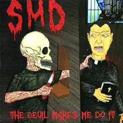 The Devil Makes Me Do It by SMD album reviews, ratings, credits