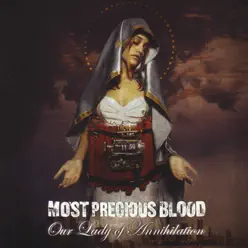 Our Lady of Annihilation - Most Precious Blood