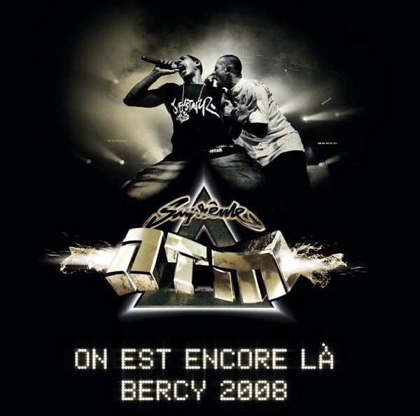 On est encore là - Bercy 2008 (Live) - Suprême NTM