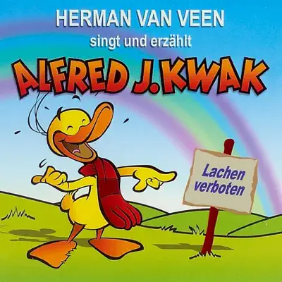 Singt & erzählt Alfred J. Kwak - Lachen Verboten - Herman Van Veen