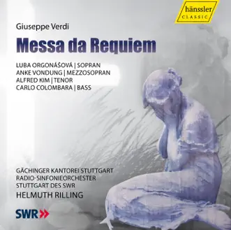 Verdi: Messa da Requiem by Carlo Colombara, Helmuth Rilling, Luba Orgonasova, Anke Vondung, Stuttgart Gachinger Kantorei, South German Radio Symphony Orchestra & Alfred Kim album reviews, ratings, credits