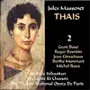 Massenet: Thaïs - Act III album lyrics, reviews, download