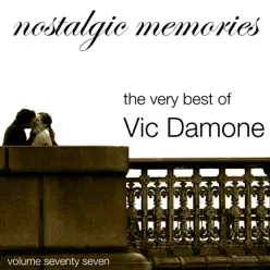 The Very Best of Vic Damone (Nostalgic Memories Volume 77) - Vic Damone