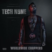 Tech N9ne - Worldwide Choppers