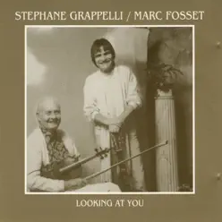 Looking At You - Stéphane Grappelli Looking At You - Stéphane Grappelli