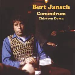 Thirteen Down - Bert Jansch Thirteen Down - Bert Jansch