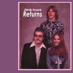 Stevie Moore Returns by R. Stevie Moore album reviews, ratings, credits