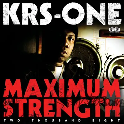 Maximum Strength Two Thousand Eight - KRS One Maximum Strength Two Thousand Eight - KRS One