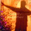 Boldly Sacrifice (Beautiful Progressive Breaks Music) - Single album lyrics, reviews, download