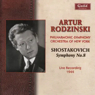 Shostakovich: Symphony No. 8 - Live Recording 1944 by New York Philharmonic & Artur Rodzinski album reviews, ratings, credits