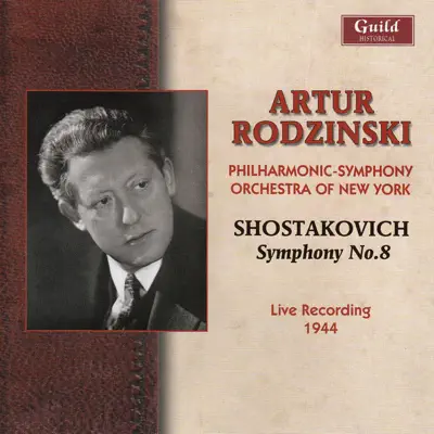 Shostakovich: Symphony No. 8 - Live Recording 1944 - New York Philharmonic