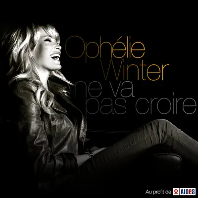 Ne va pas croire - Single - Ophelie Winter