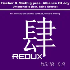 Untouchable (Fischer & Miehtig Feat Stine Groove Presents) by Alliance of Joy album reviews, ratings, credits