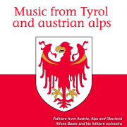 Music from Tyrol and Austrian Alps (Folklore from Austria, Alps and Oberland) - EP - Alfons Bauer und Sein Orchester