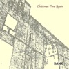 Christmas Time Again - Single