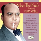 Kurt Weill - Die Dreigroschenoper (The Threepenny Opera): Die Moritat Von Mackie Messer (The Ballad of Mack the Knife)