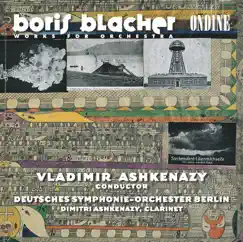 Blacher: Concertante Musik, Furstin Tarakanowa Suite, 2 Inventions, Music for Cleveland & Clarinet Concerto by Vladimir Ashkenazy, Deutsches Symphony Orchestra, Berlin & Dimitri Ashkenazy album reviews, ratings, credits