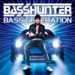 Bass Generation (Double Album Version) - Basshunter