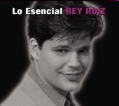 Rey Ruiz - El Rey Del Mundo