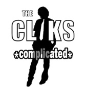 The Cliks - Complicated (Clean Edit)