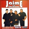 Jaime y los Chamacos - Freedom Tour 2008